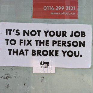 It's Not Your Job to Fix the Person That Broke You